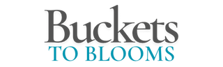 Buckets to Blooms