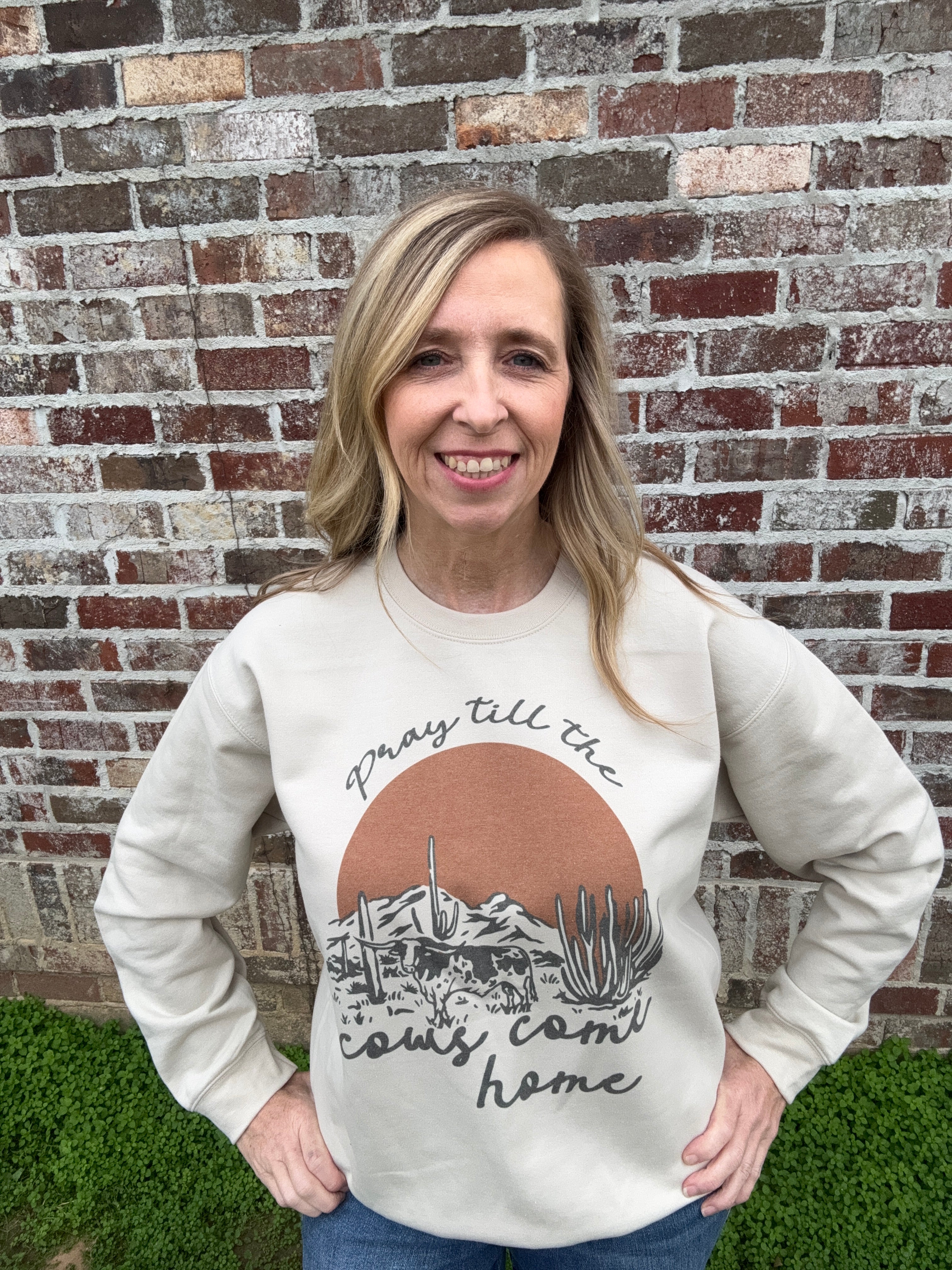 Pray Till The Cows Come Home Crew Neck Sweatshirt